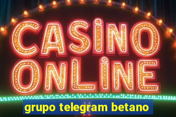 grupo telegram betano